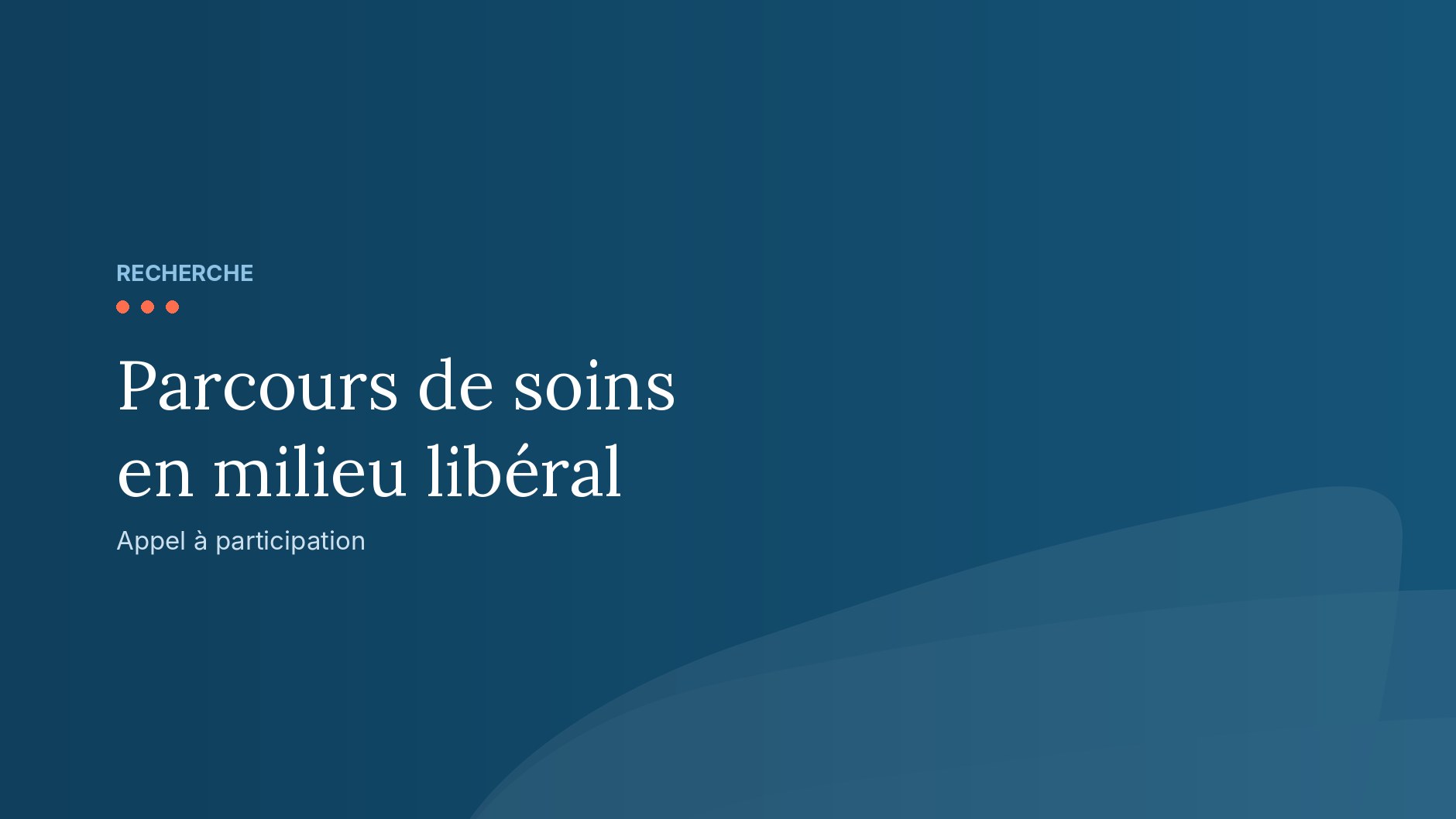 Aidez la recherche sur les parcours de soins en milieu libéral